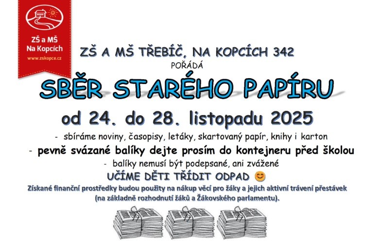 Od 24. listopadu do 28. listopadu bude před školou přistaven kontejner na starý papír.